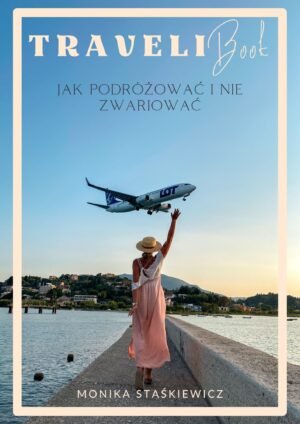 Travelibook - Jak podróżować i nie zwariować